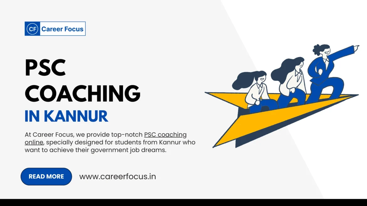 PSC coaching in Kannur